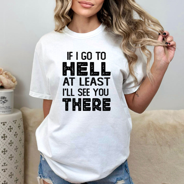 If I Go To Hell - Bella Canvas