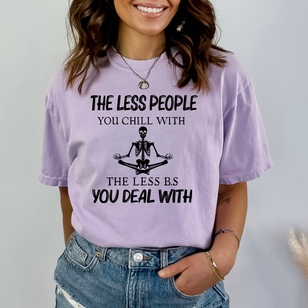 The Less B.s You Deal With - Bella canvas