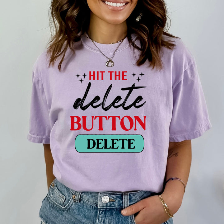 Hit The Delete Button - Bella Canvas