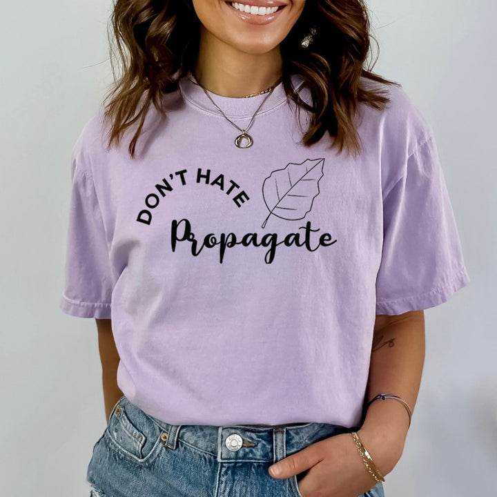 Don't Hate Propagate - Bella Canvas