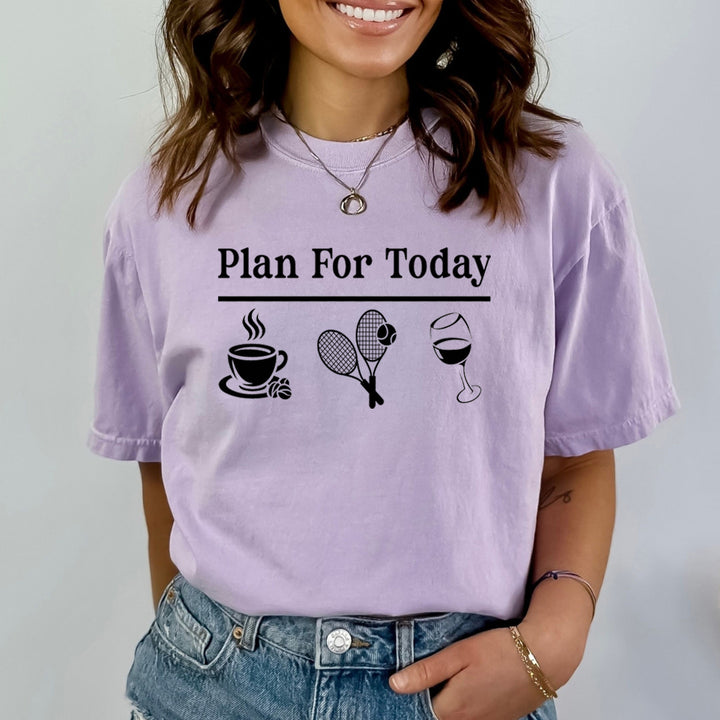 Plan For Today - Bella Canvas