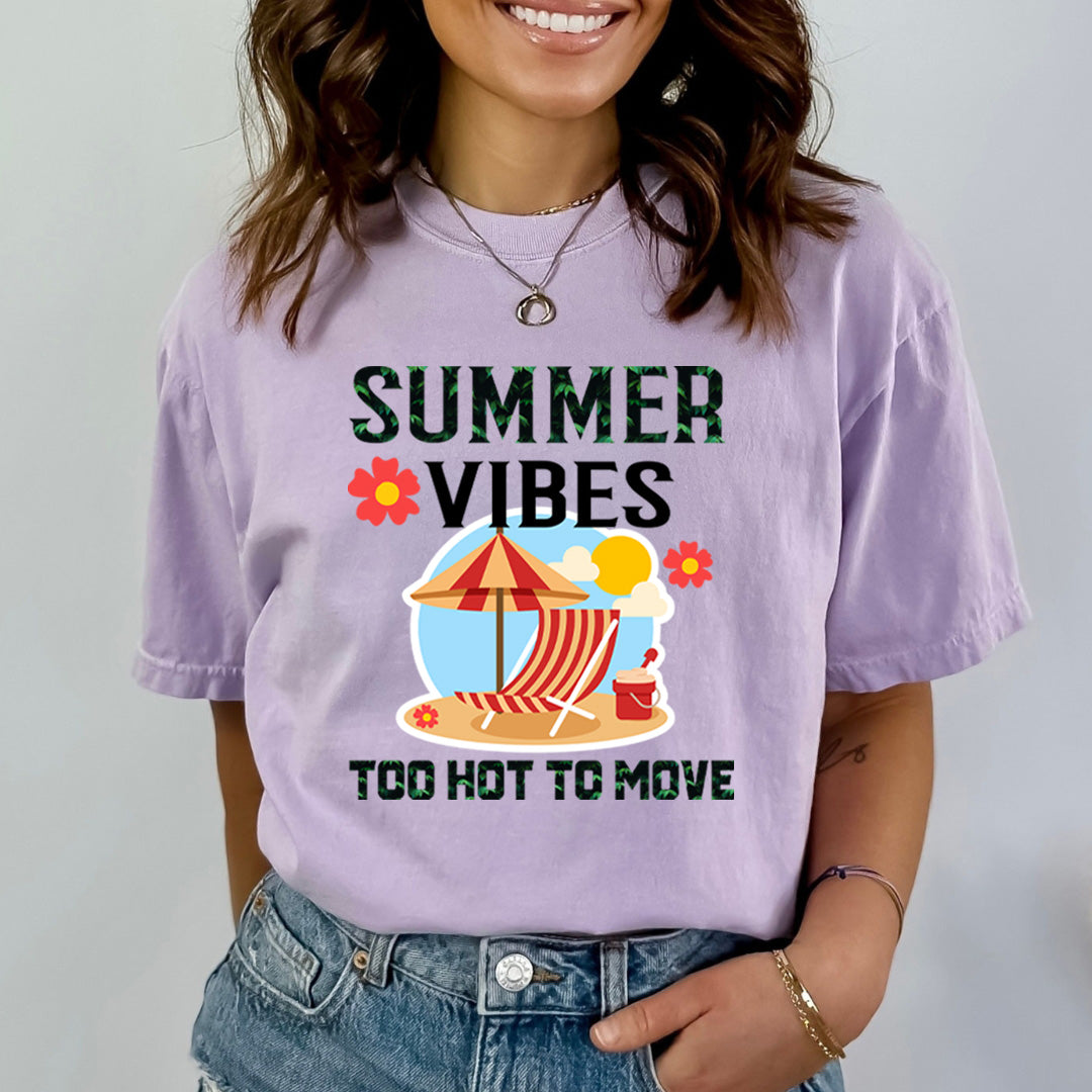 Summer Vibes Too Hot To Move - Bella Canvas