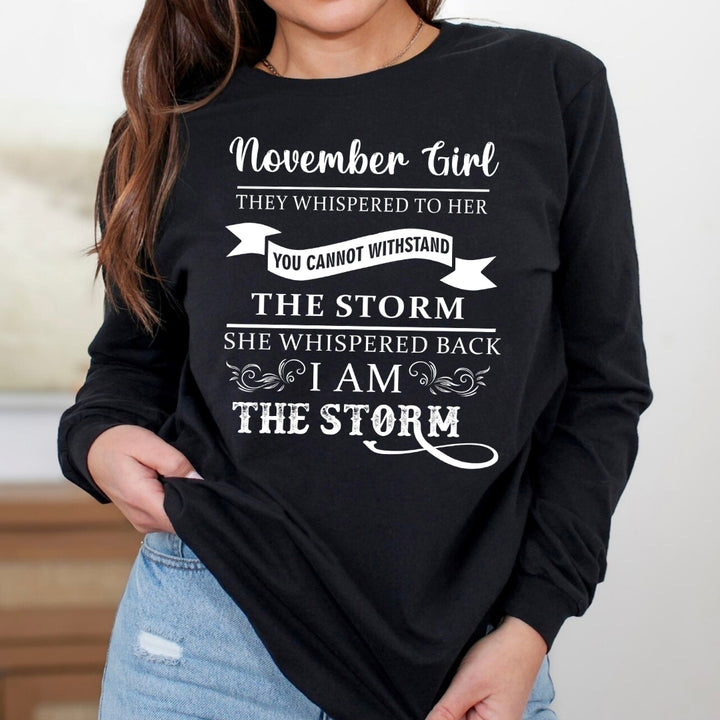 November Girl ( I Am The Storm) - Long-Sleeve Tee