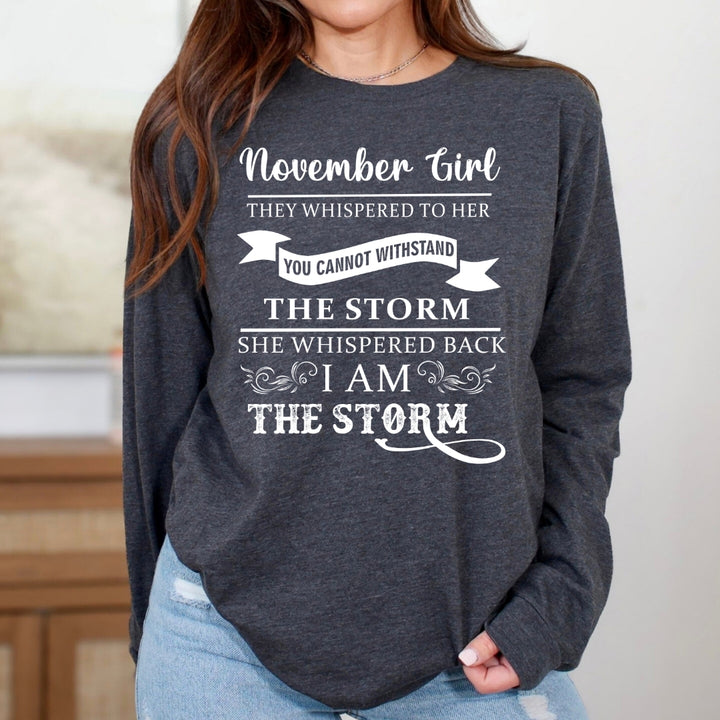 November Girl ( I Am The Storm) - Long-Sleeve Tee
