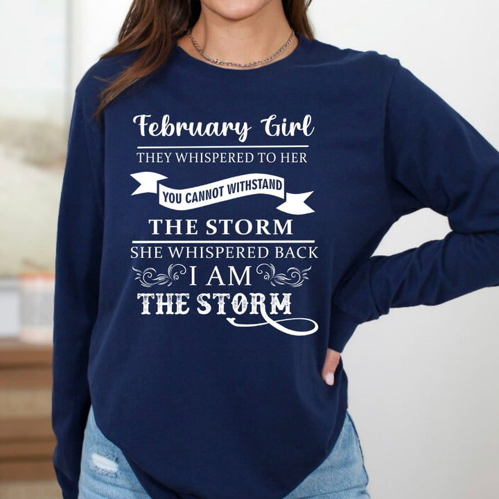 February Girl ( I Am The Storm) - Long-Sleeve Tee