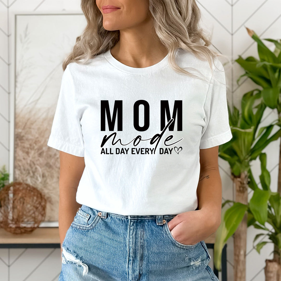" MOM mode all day every day "