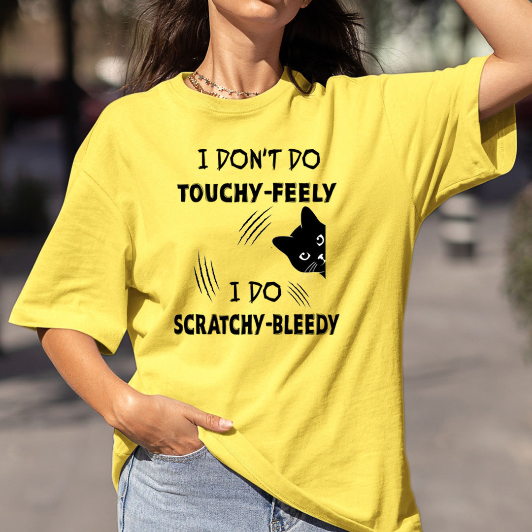 I Don't Do Touchy Feely - Bella Canvas