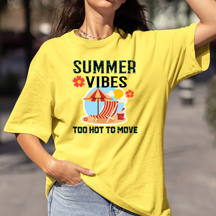 Summer Vibes Too Hot To Move - Bella Canvas