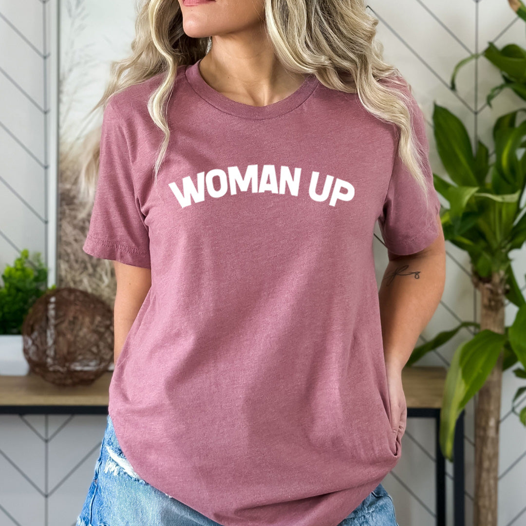 Woman Up - Bella Canvas