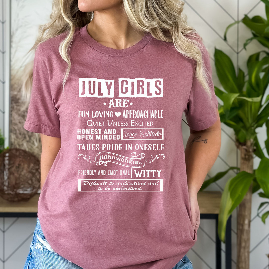 JULY GIRLS ARE FUN LOVING, APPROACHABLE - BELLA CANVAS
