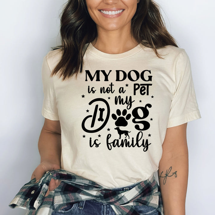 My Dog is Family - Bella Canvas
