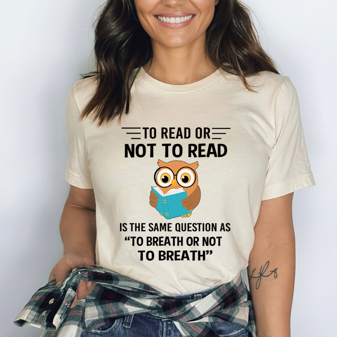 To Read Or Not To Read - Bella Canvas