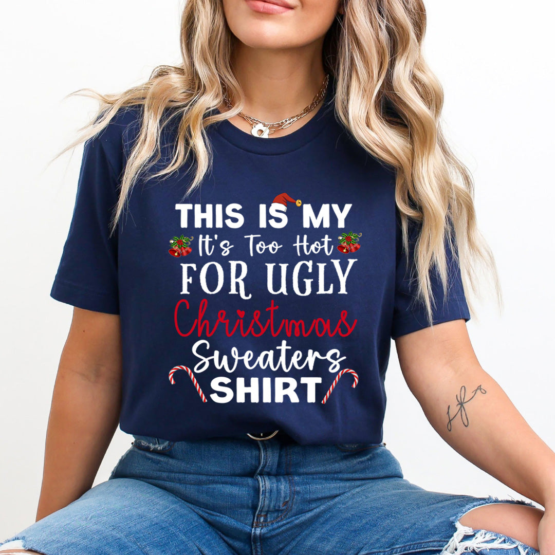 This Is My Christmas Sweaters Shirt - Unisex T-Shirt