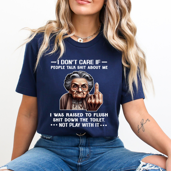 If People Talk Shit About Me Don't Play With It - T-Shirt