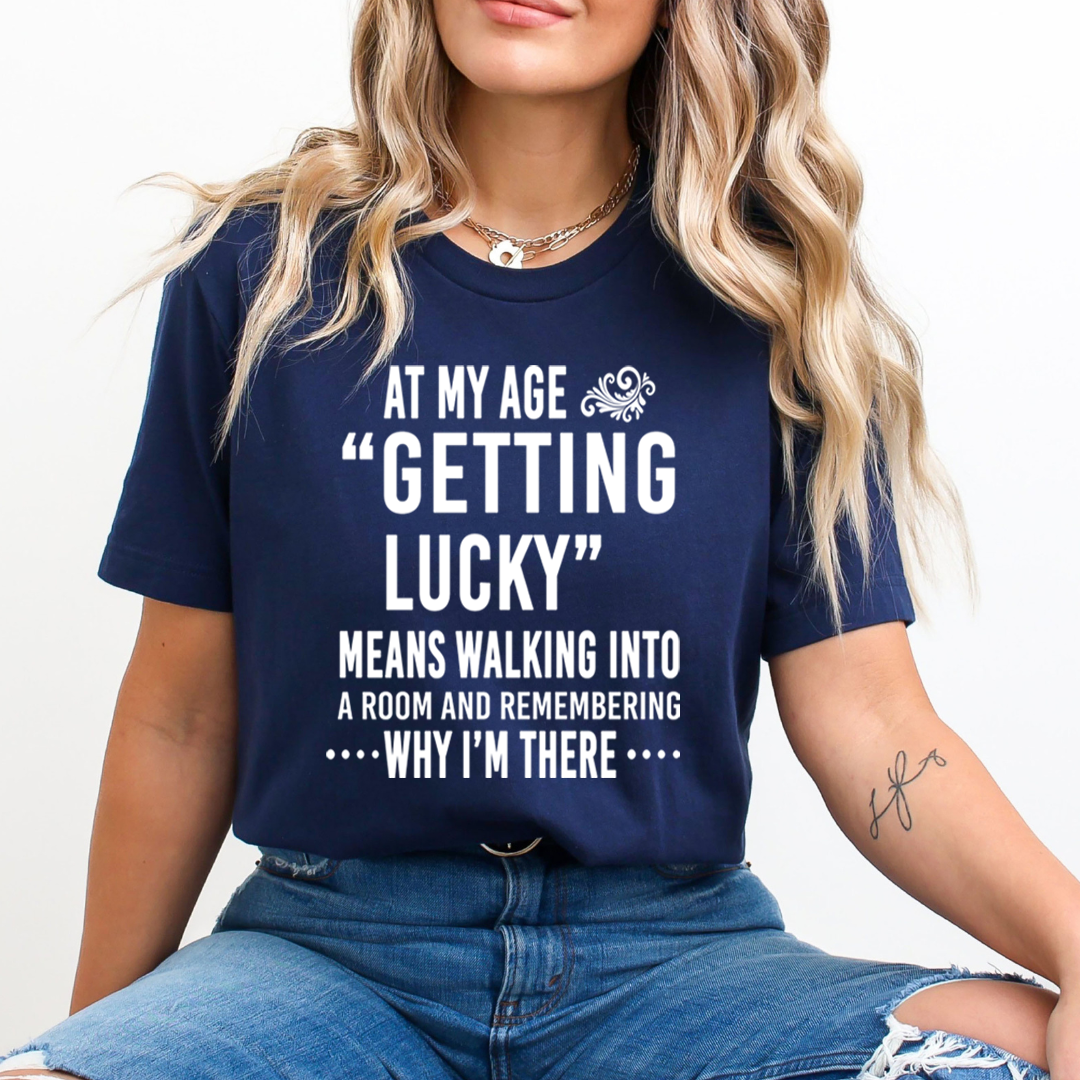Getting Lucky - Unisex T-Shirt