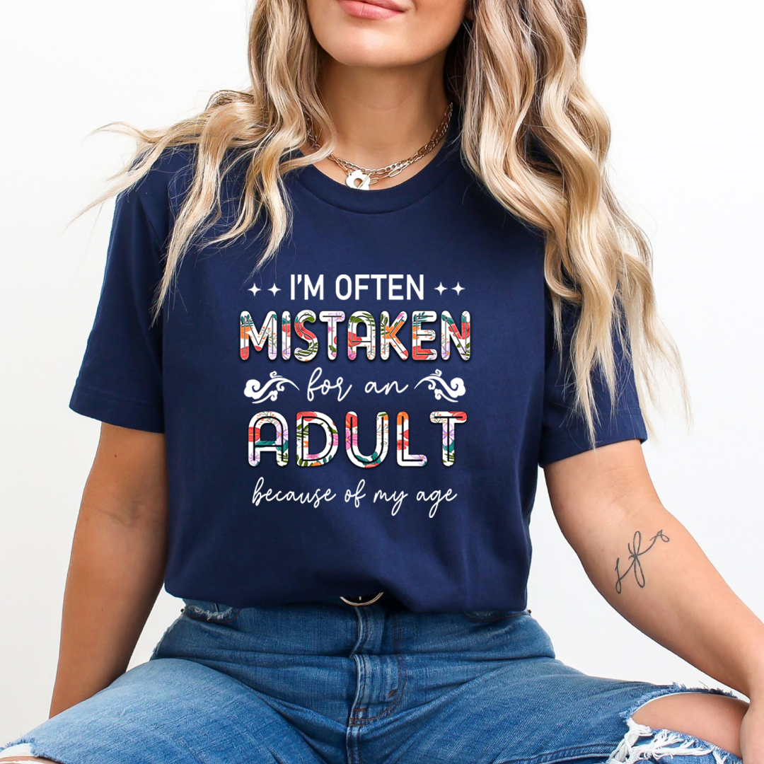 Mistaken For an Adult - Unisex T-Shirt