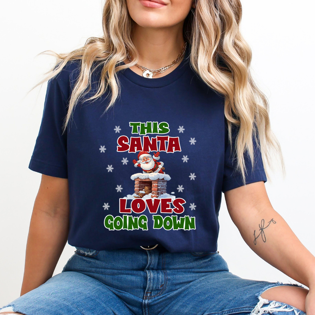 Santa Loves Going Down  - Unisex T-Shirt