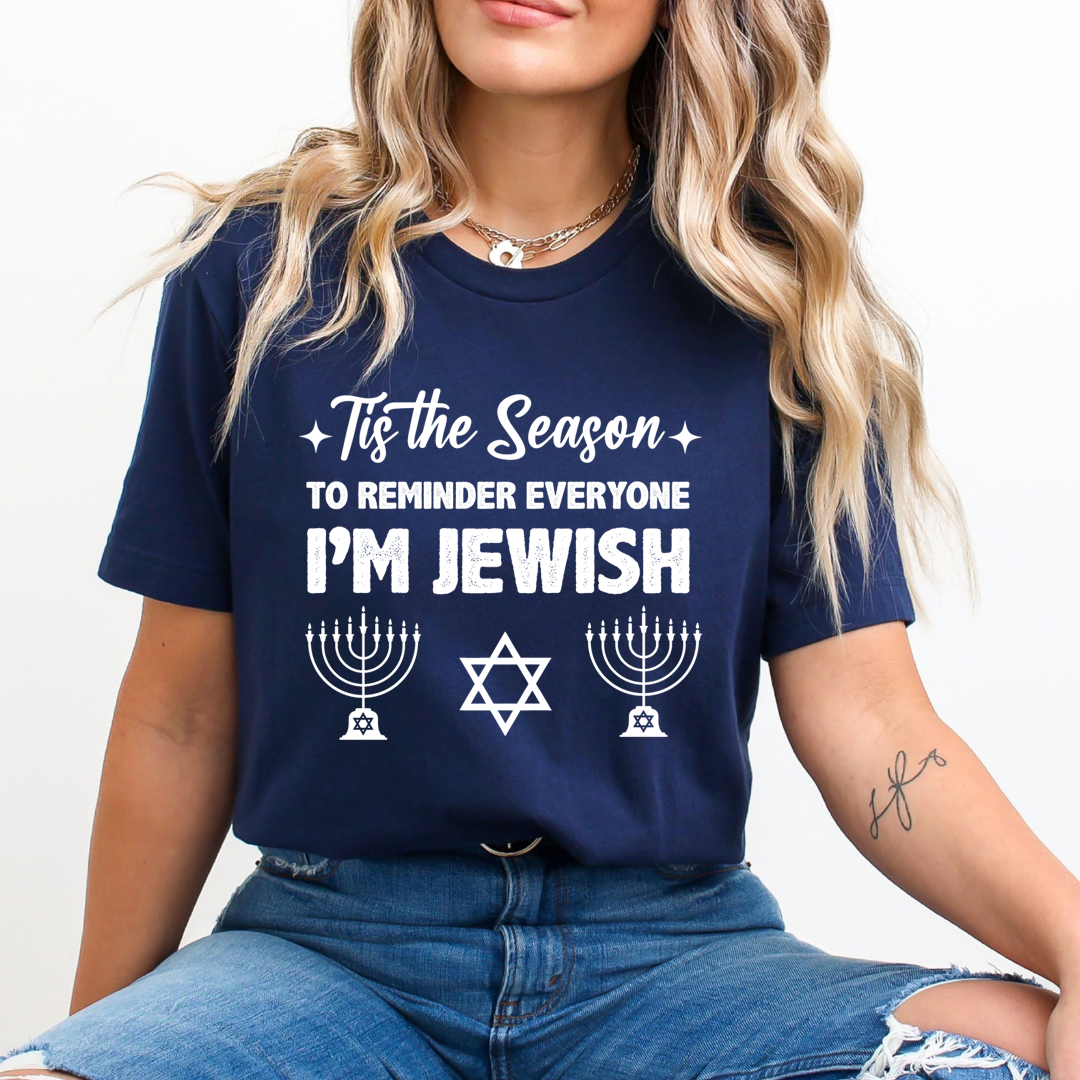 Tis The Season I'm Jewish - Unisex T-Shirt