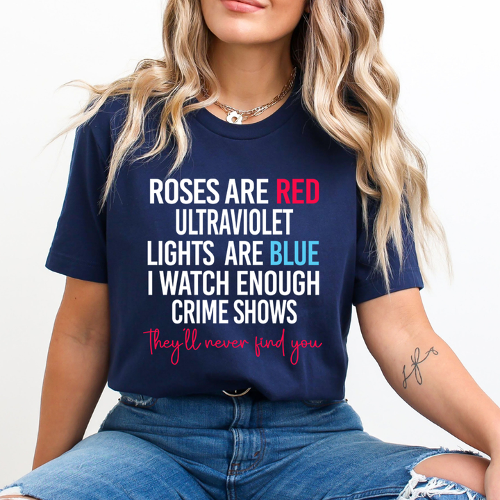 Roses Are Red Lights Are Blue - Unisex T-Shirt