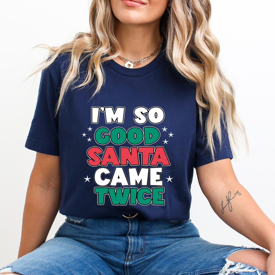 Santa Came Twice  - Unisex T-Shirt