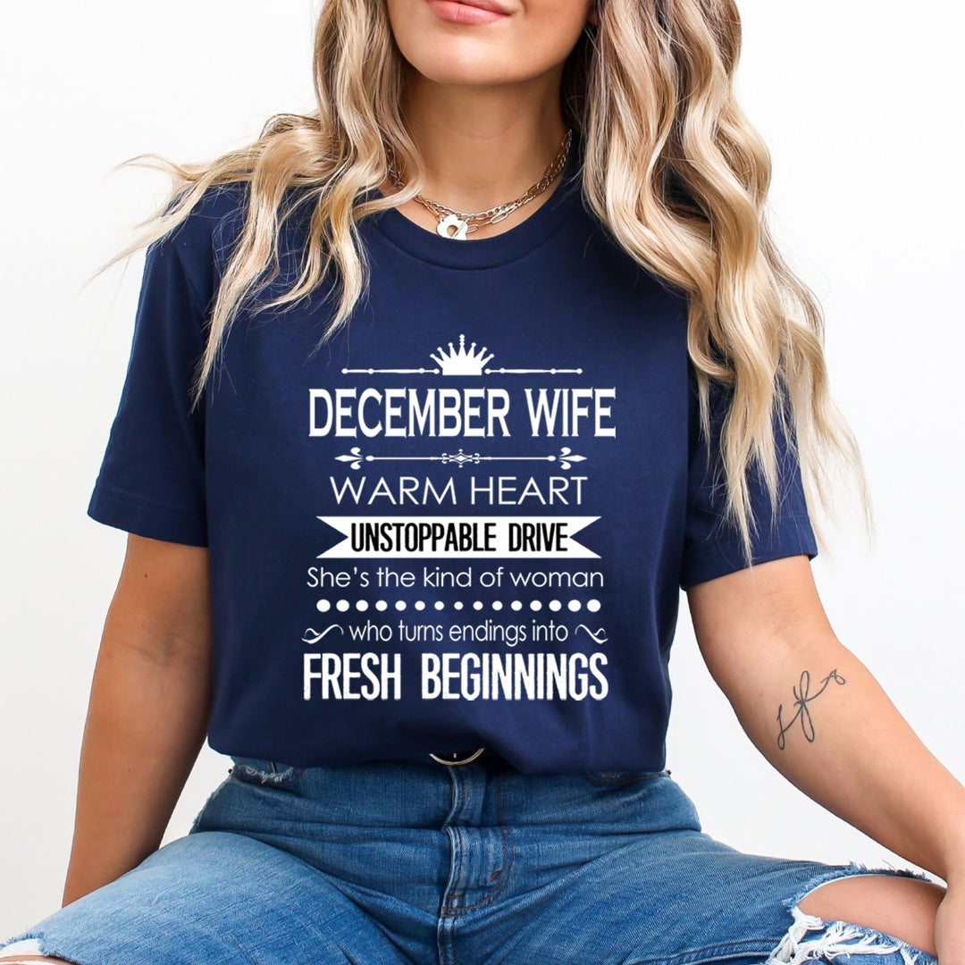 December Wife Unstoppable Drive - Unisex T-Shirt