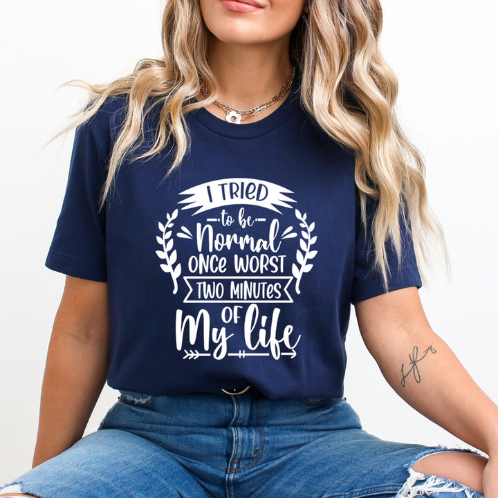Two Minutes Of My Life - Unisex T-Shirt