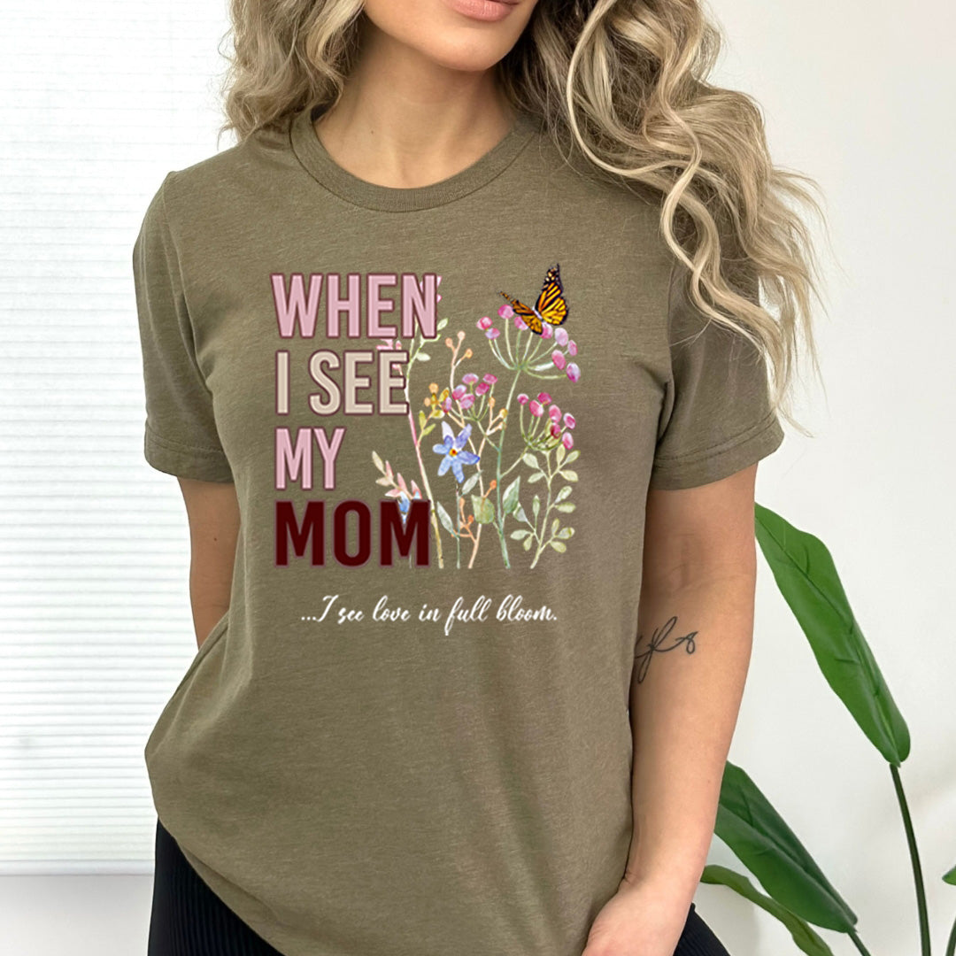 When I see My Mom - Bella Canvas