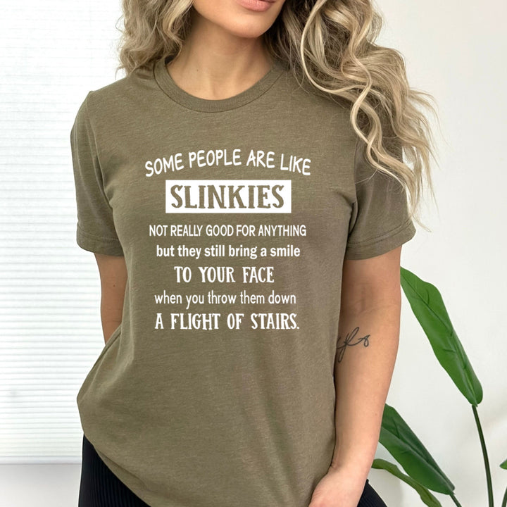 Some People Are Like Slinkies - Bella Canvas