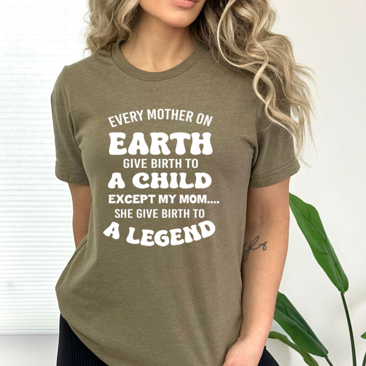 Every Mother On Earth Give Birth To A Child - Bella Canvas
