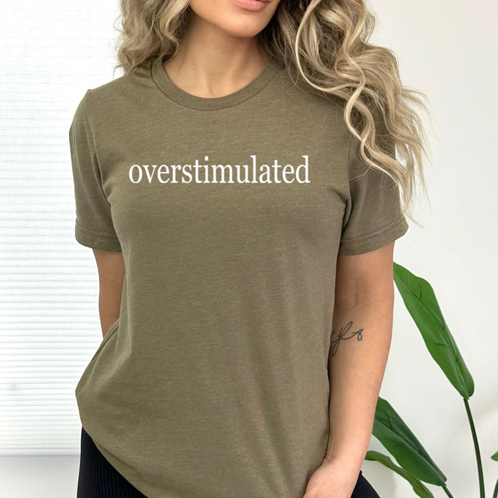 Overstimulated - Bella Canvas