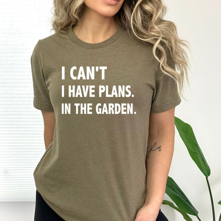 I Have Plans In The Garden - Bella Canvas
