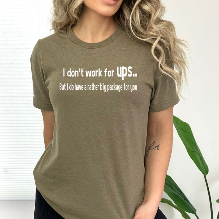 I don't Work For UPS - Bella Canvas
