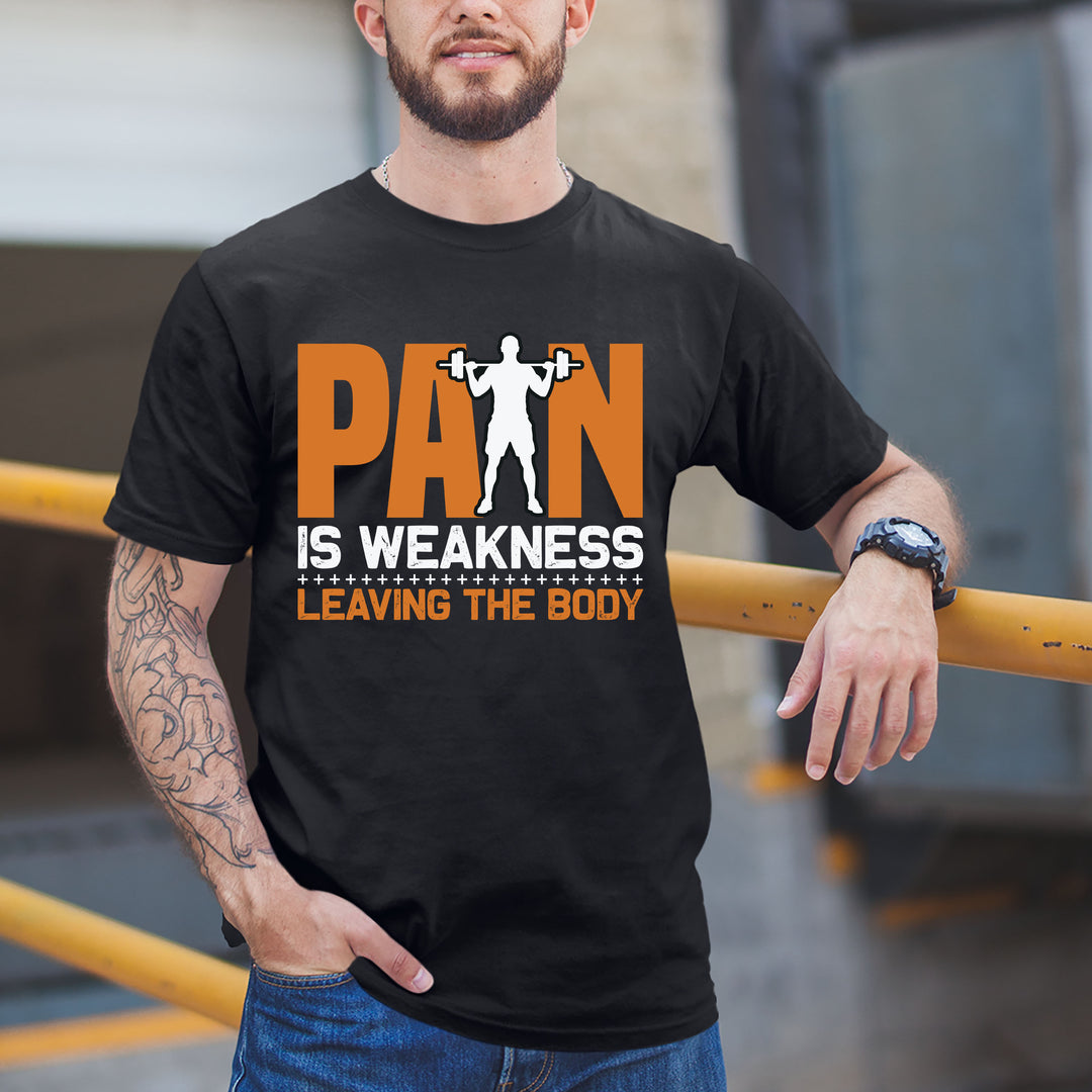 "PAIN IS WEAKNESS LEAVING THE BODY " MEN TEE