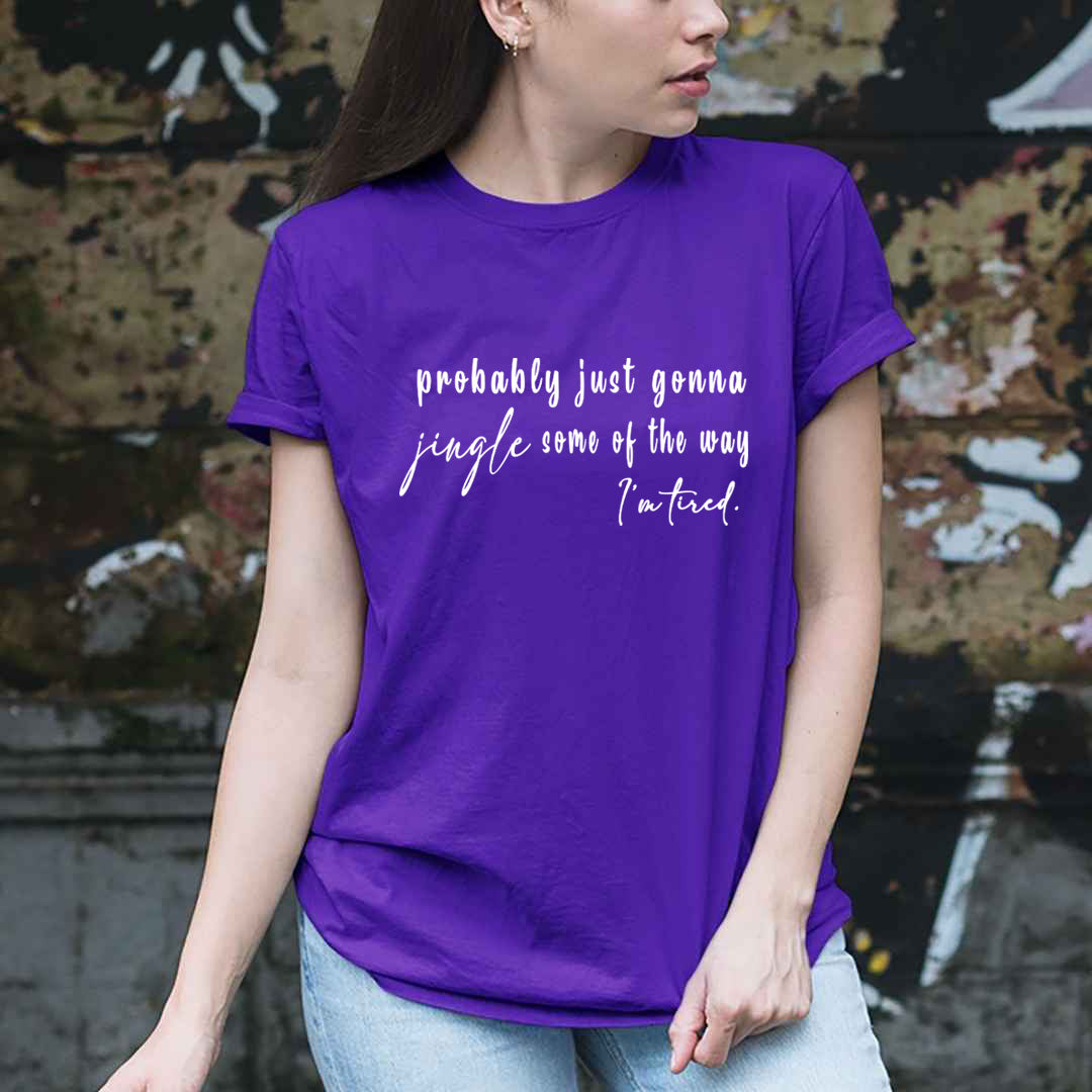 Probably Just Gonna Jingle - Unisex T-Shirt
