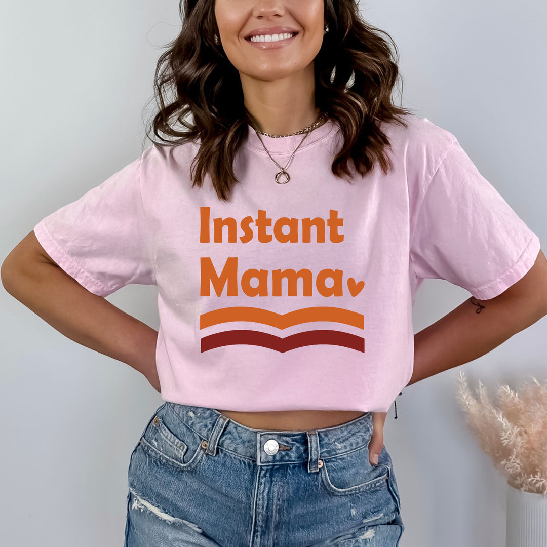 Instant Mama - Bella Canvas