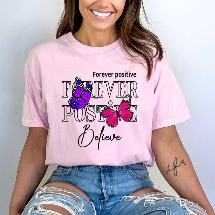 Forever Positive - Bella Canvas