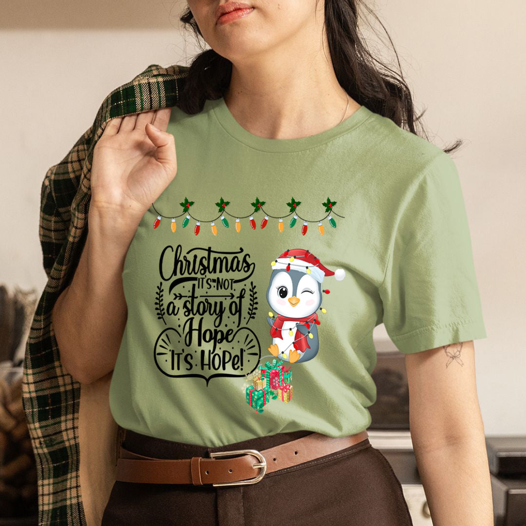 Christmas It's Not A Story Of Hope - Unisex T-Shirt