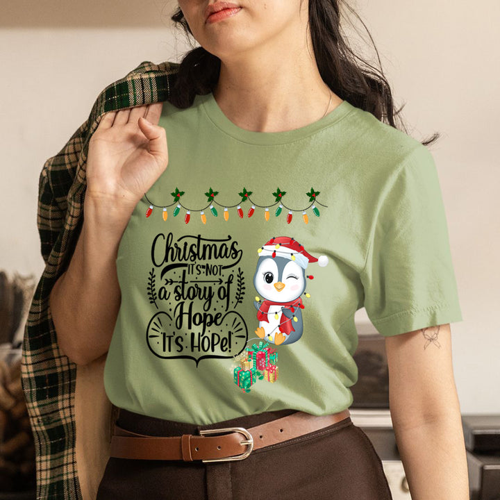 Christmas It's Not A Story Of Hope - Unisex T-Shirt