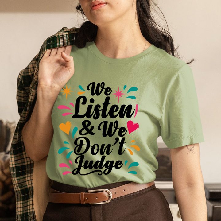 We Don't Judge - Unisex T-Shirt
