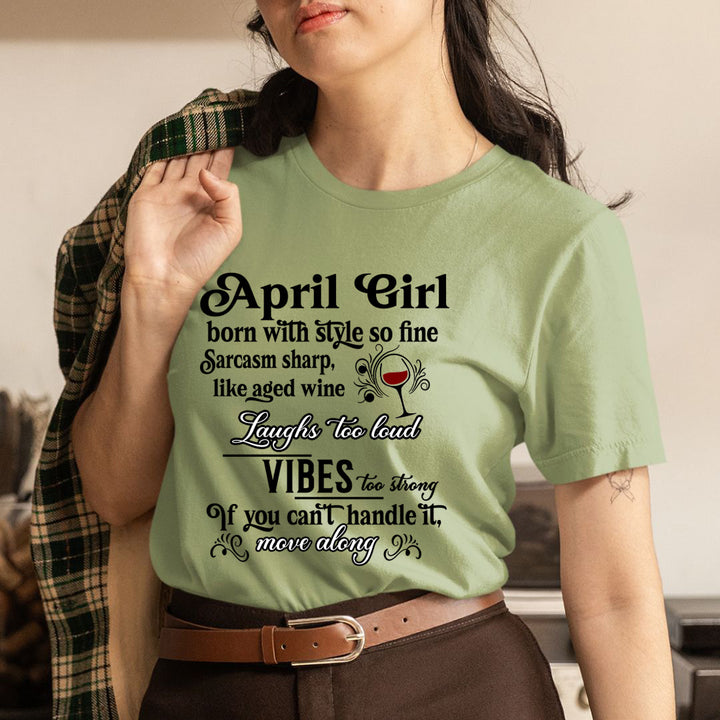 April Girl Born With Style - Unisex T-Shirt