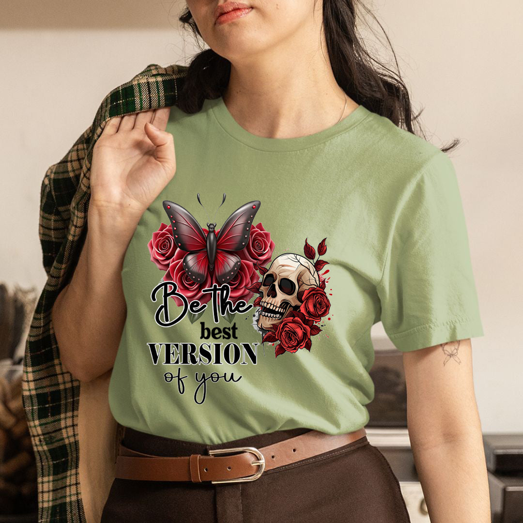 Be The Best Version Of You - Unisex T-Shirt