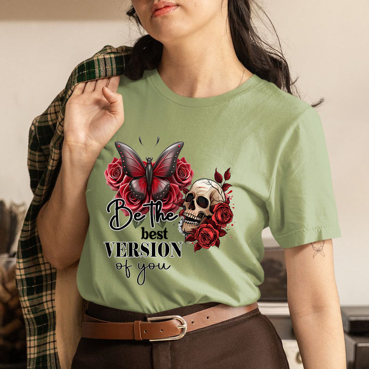 Be The Best Version Of You - Unisex T-Shirt