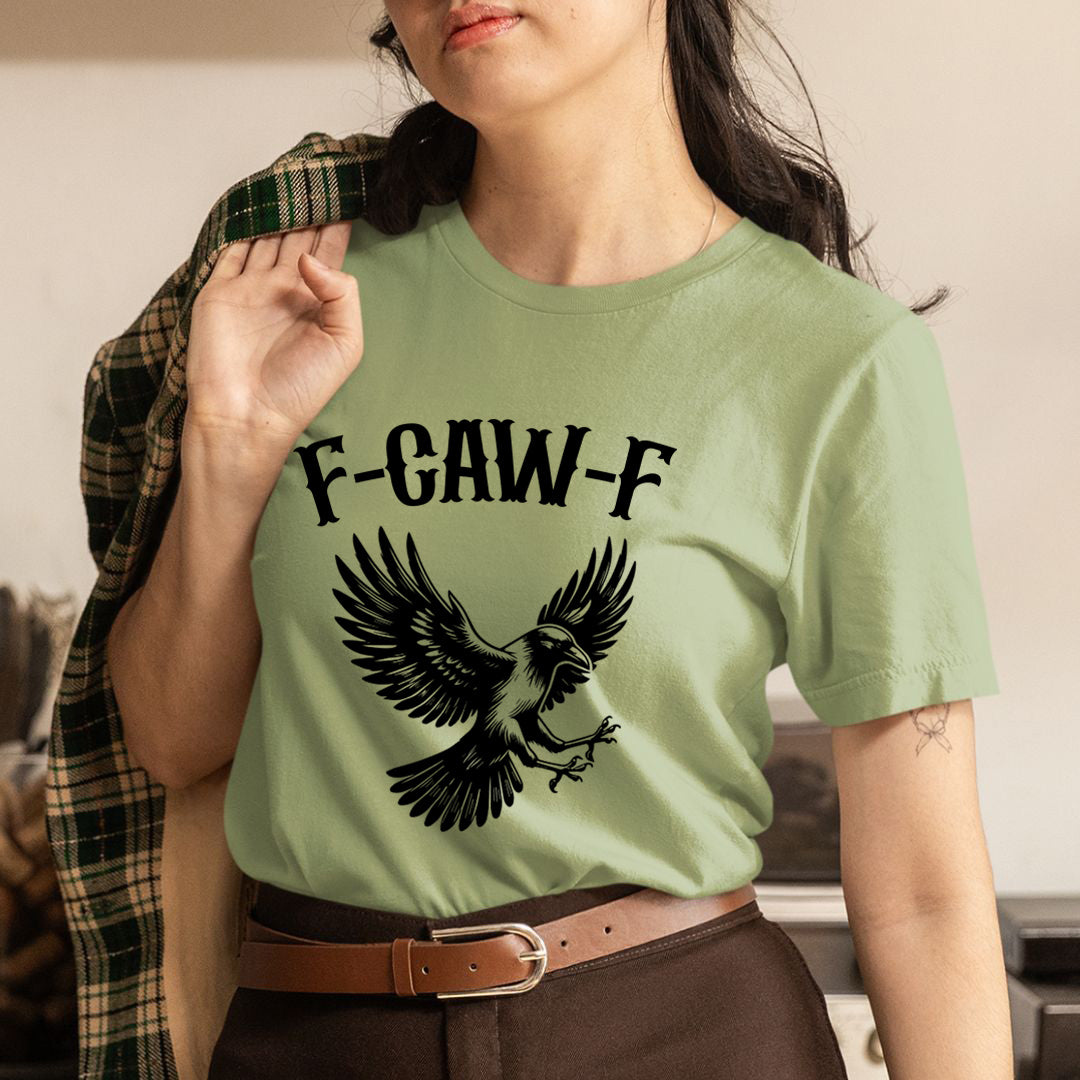 F-Caw-F - Unisex T-Shirt