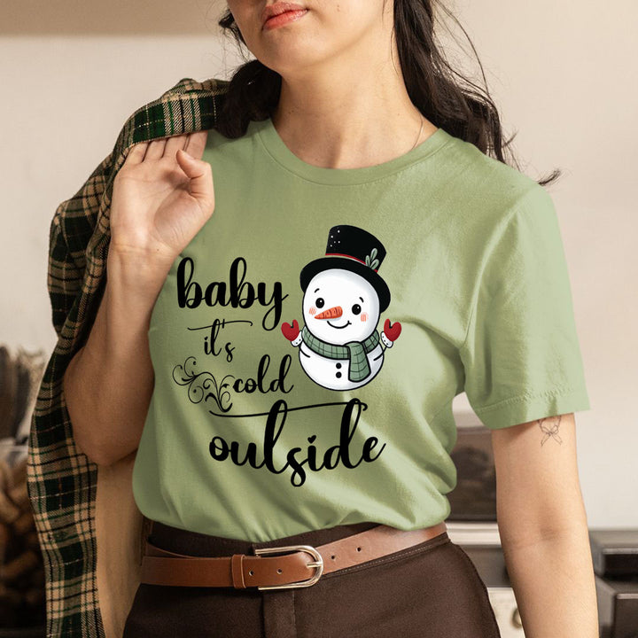 Baby It's Cold Outside(New) - Unisex T-Shirt