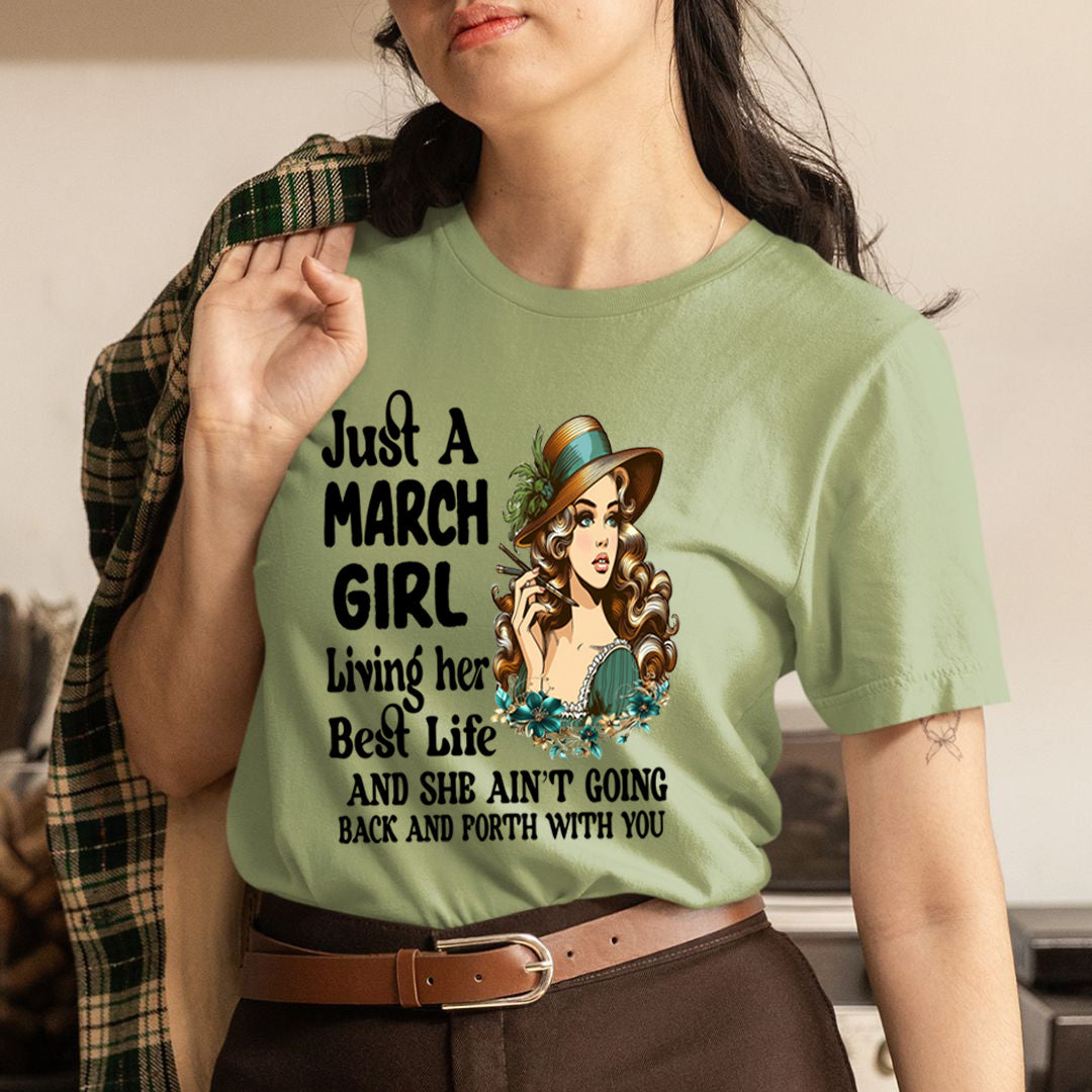 March Girl Living Her Best Life - Unisex T-Shirt