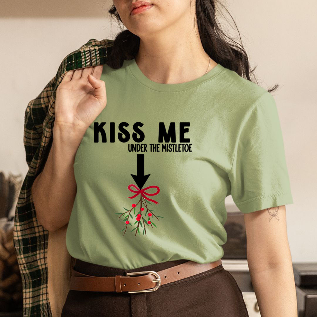 Kiss Me Under The Mistletoe - Unisex T-Shirt