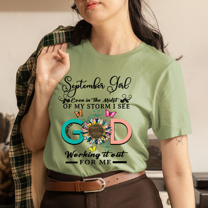 September Girl - God Working It Out For Me - Unisex T-Shirt