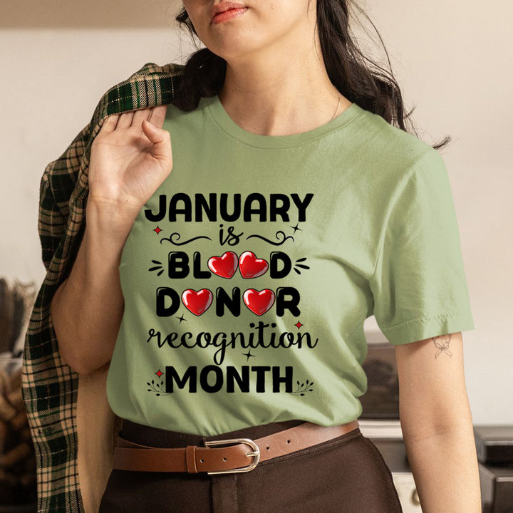 January Is Blood Donor Recognition Month - Unisex T-Shirt