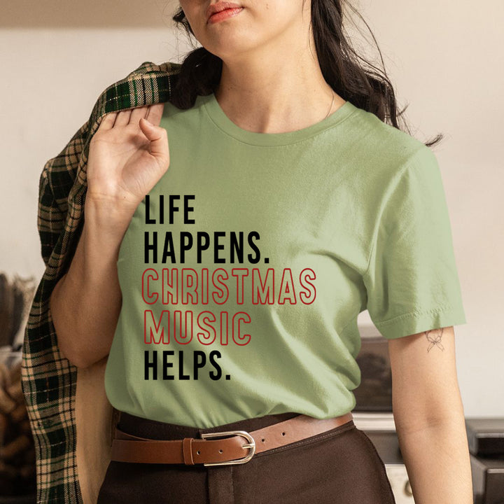 Life Happens Christmas Music - Unisex T-Shirt