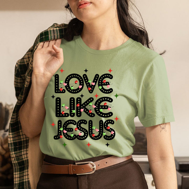Love Like Jesus (New) - Unisex T-Shirt